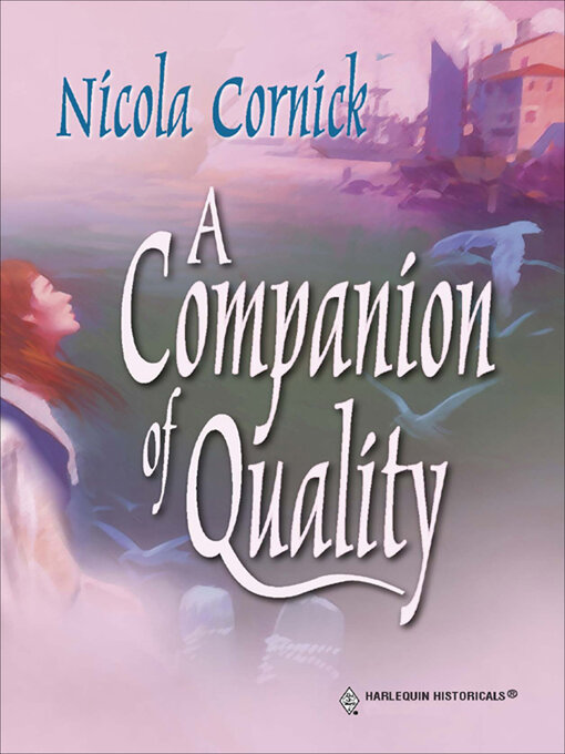 Title details for A Companion of Quality by Nicola Cornick - Available